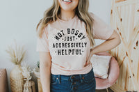 Aggressively Helpful Tee